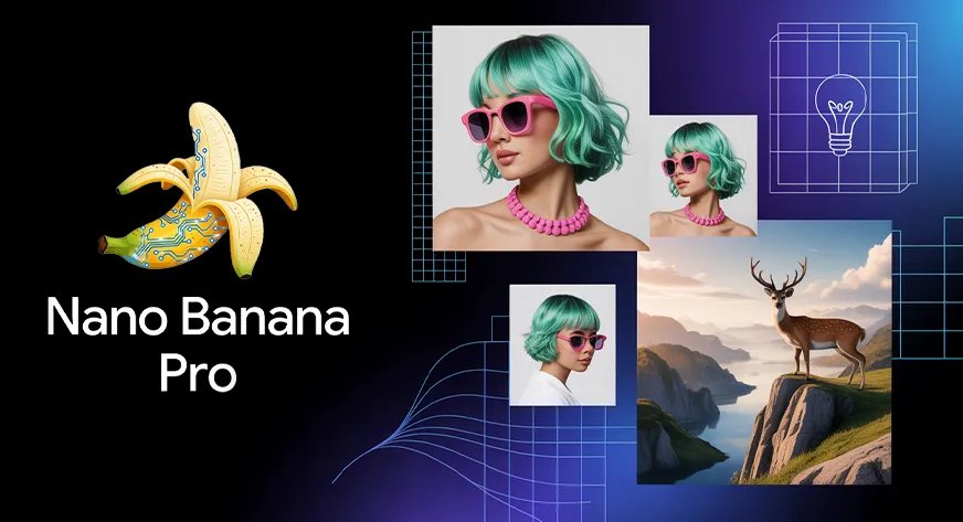 قم بتحرير صورك مثل المحترفين باستخدام Nano Banana Pro الجديد