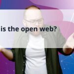 ما هي الويب المفتوحة؟ • الزبادي